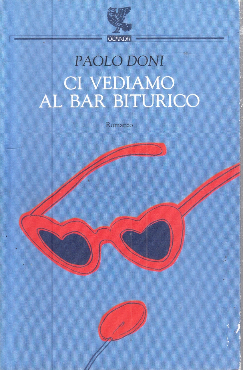 CI VEDIAMO AL BAR BITURICO - PAOLO DONI - GUANDA - NARRATORI FENICE- B- XFS