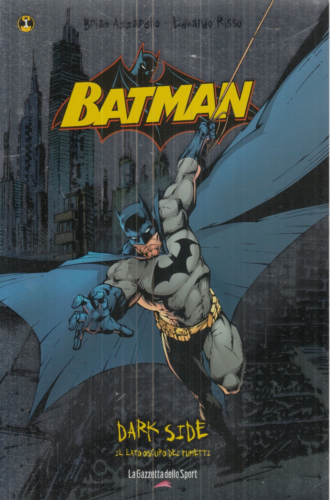 FS- DARK SIDE N.1 BATMAN -- GAZZETTA DELLO SPORT -- B - L25