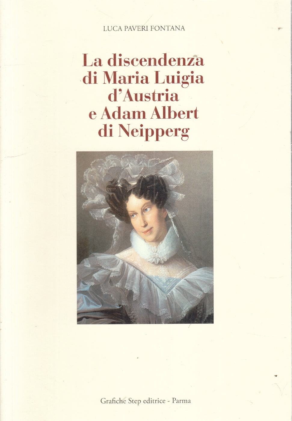 LS- LA DISCENDENZA DI MARIA LUIGIA D'AUSTRIA E ADAM ALBERT DI NEIPPERG - ZFS28