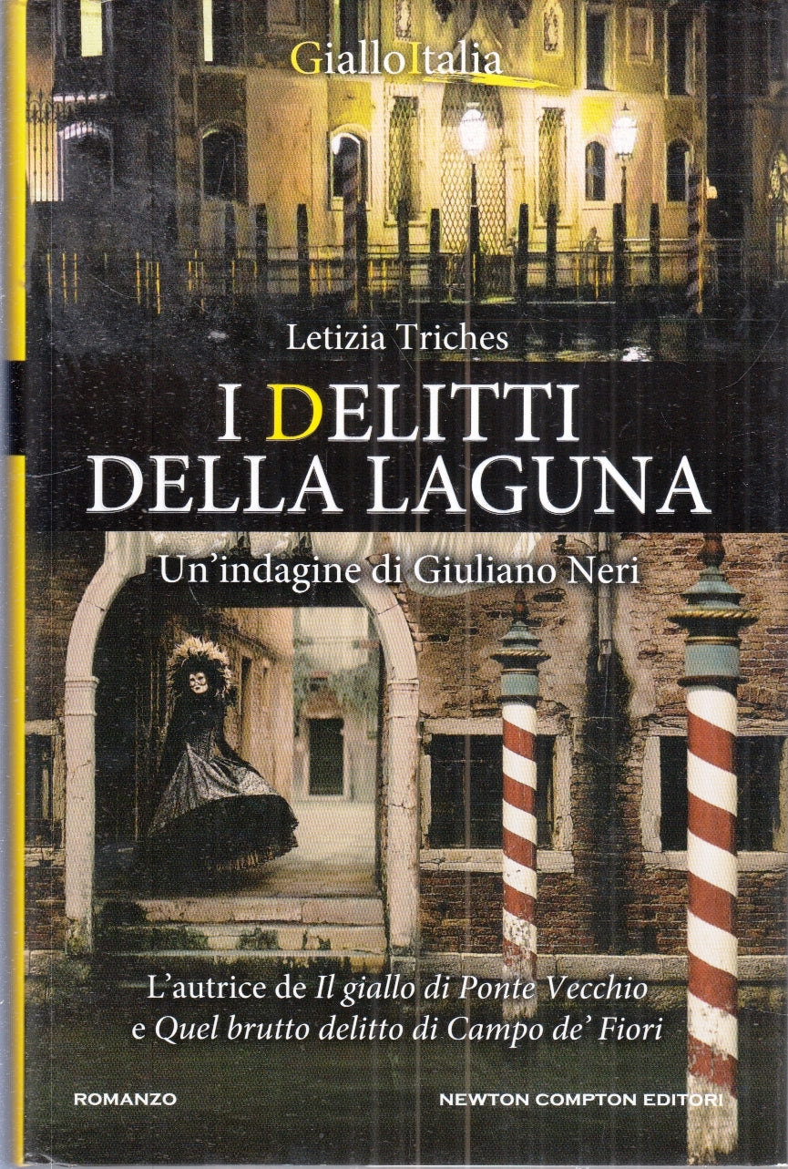 LG- I DELITTI DELLA LAGUNA - LETIZIA TRICHES - NEWTON COMPTON--- 2016- CS- ZFS29
