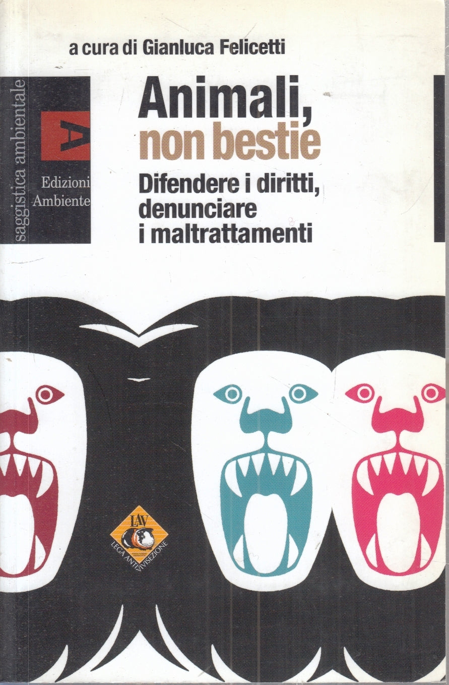 LZ- ANIMALI NON BESTIE - GIANLUCA FELICETTI - AMBIENTE --- 2004 - B - ZFS33
