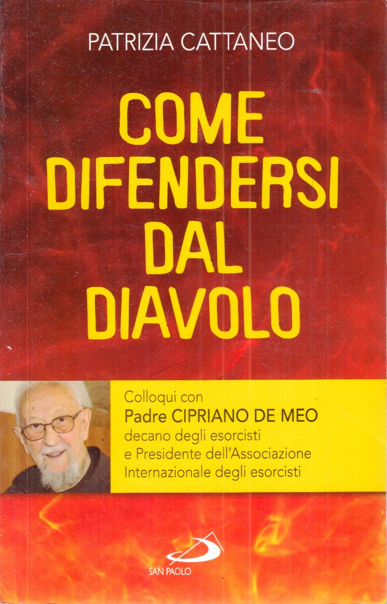 LD- COME DIFENDERSI DAL DIAVOLO - PATRIZIA CATTANEO- SAN PAOLO--- 2012- B- ZFS29