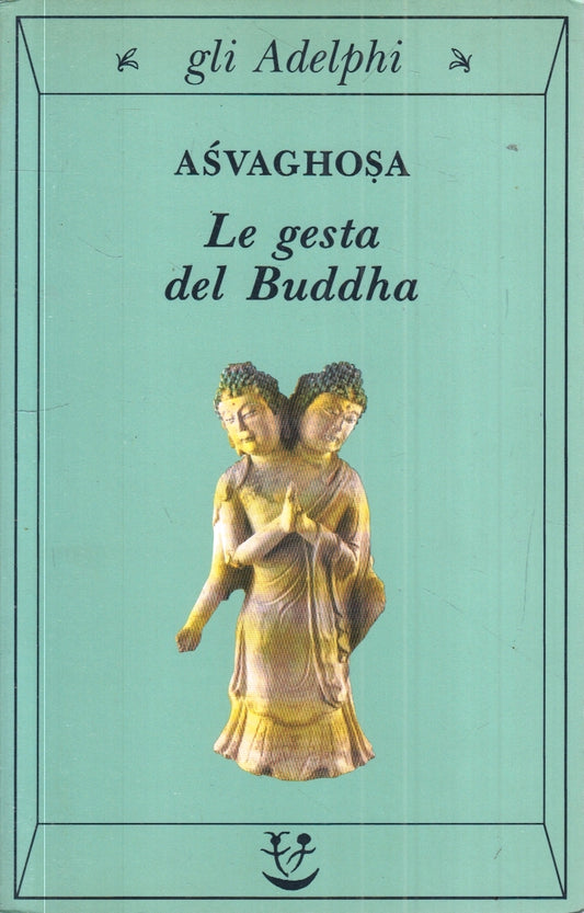 LZ- LE GESTA DEL BUDDHA - ASVAGHOSA - GLI ADELPHI 57 --- 1993 - B - XFS