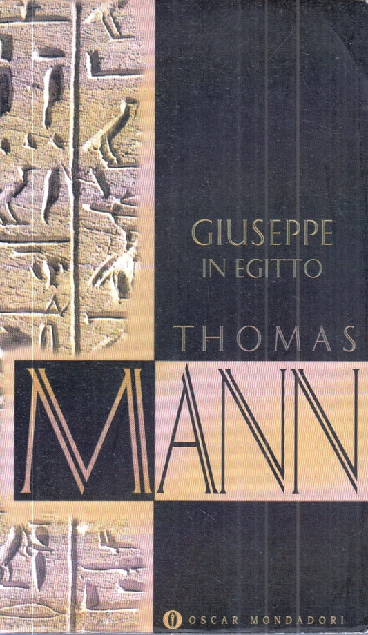 LN- GIUSEPPE IN EGITTO - THOMAS MANN - MONDADORI - OSCAR SCRITTORI --- B- XFS