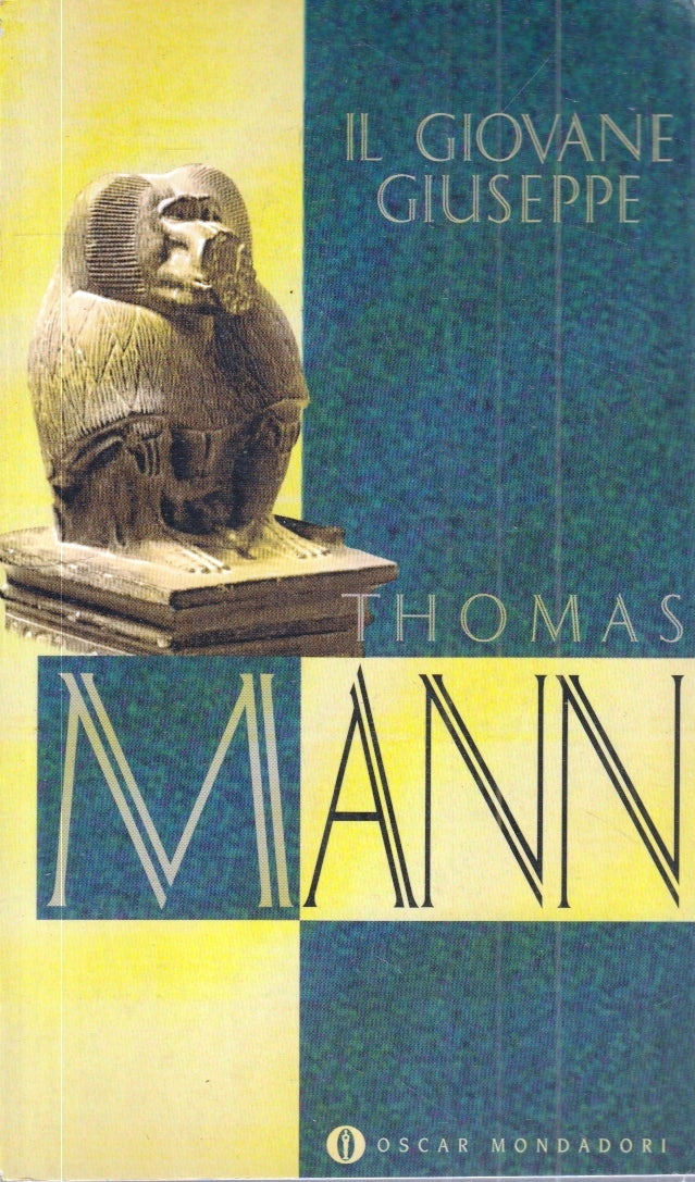 LN- IL GIOVANE GIUSEPPE - THOMAS MANN - MONDADORI - OSCAR SCRITTORI --- B- XFS