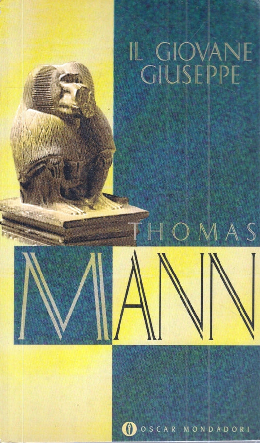 LN- IL GIOVANE GIUSEPPE - THOMAS MANN - MONDADORI - OSCAR SCRITTORI --- B- XFS
