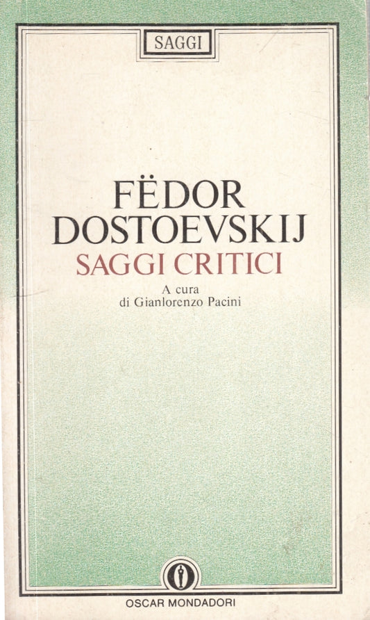 LS- SAGGI CRITICI - FEDOR DOSTOEVSKIJ - MONDADORI - OSCAR - 1a ED.- 1986- B- XFS