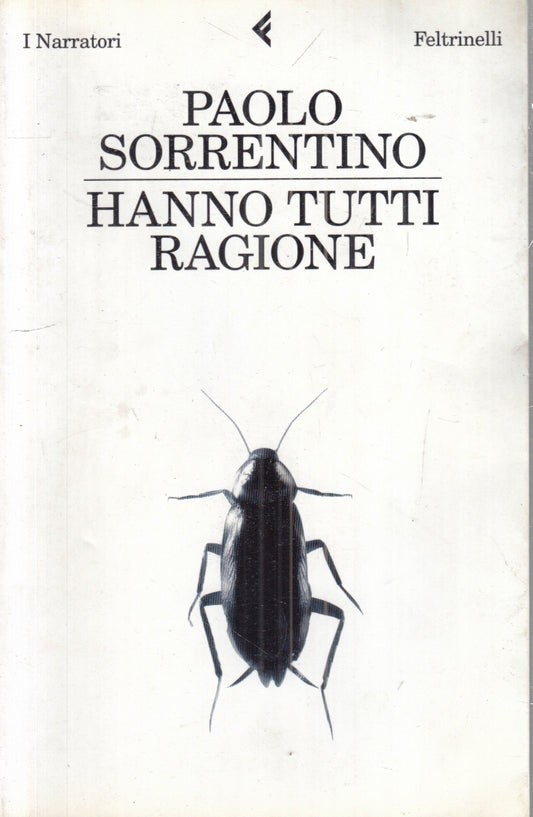 LN- HANNO TUTTI RAGIONE - PAOLO SORRENTINO - FELTRINELLI- I NARRATORI- B- XFS