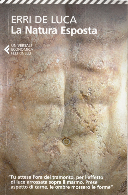LN2- LA NATURA ESPOSTA - ERRI DE LUCA - FELTRINELLI UNIVERSALE ECONOMICA- B- XFS