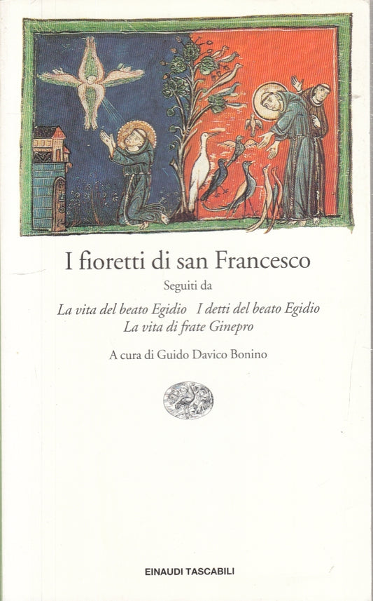 LN- I FIORETTI DI SAN FRANCESCO -- EINAUDI - TASCABILI CLASSICI -- 1998 - B- XFS