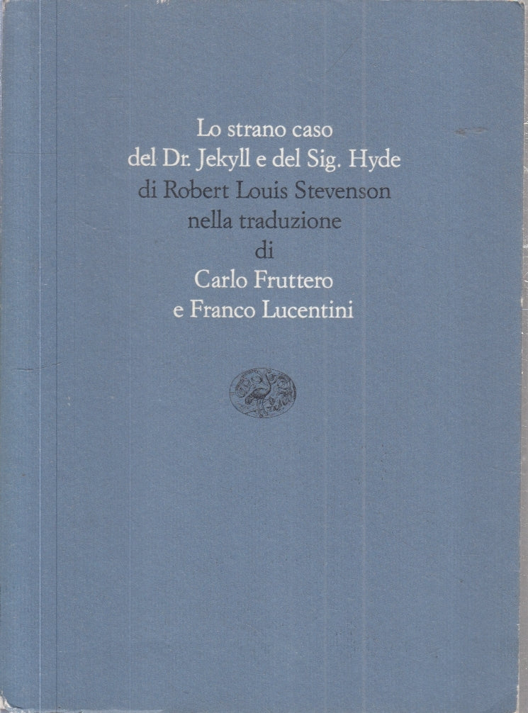 LN- LO STRANO CASO DR. JECKYLL SIG. HYDE LOUIS STEVENSON- FRUTTERO LUCENTINI-XFS