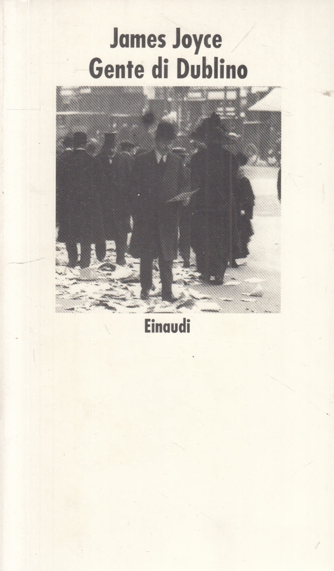 LN- GENTE DI DUBLINO - JAMES JOYCE - EINAUDI - NUOVI CORALLI --- B - XFS