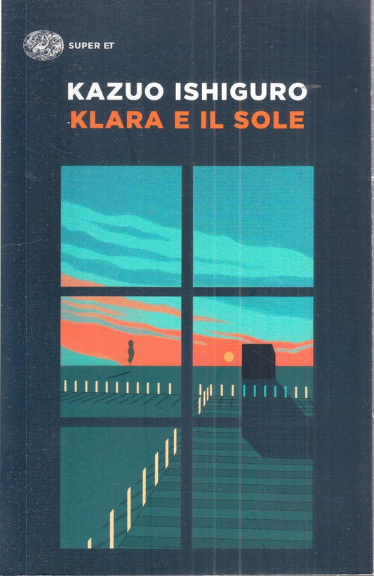 LN- KLARA E IL SOLE - KAZUO ISHIGURO - EINAUDI - SUPER ET - 1a ED.- 2022- B- XFS