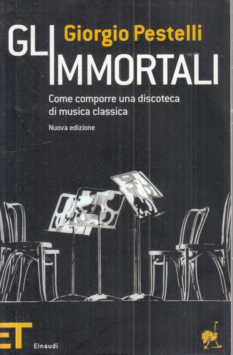 LZ- GLI IMMORTALI - GIORGIO PESTELLI - EINAUDI - ET POP- 1a ED.- 2007- B- XFS