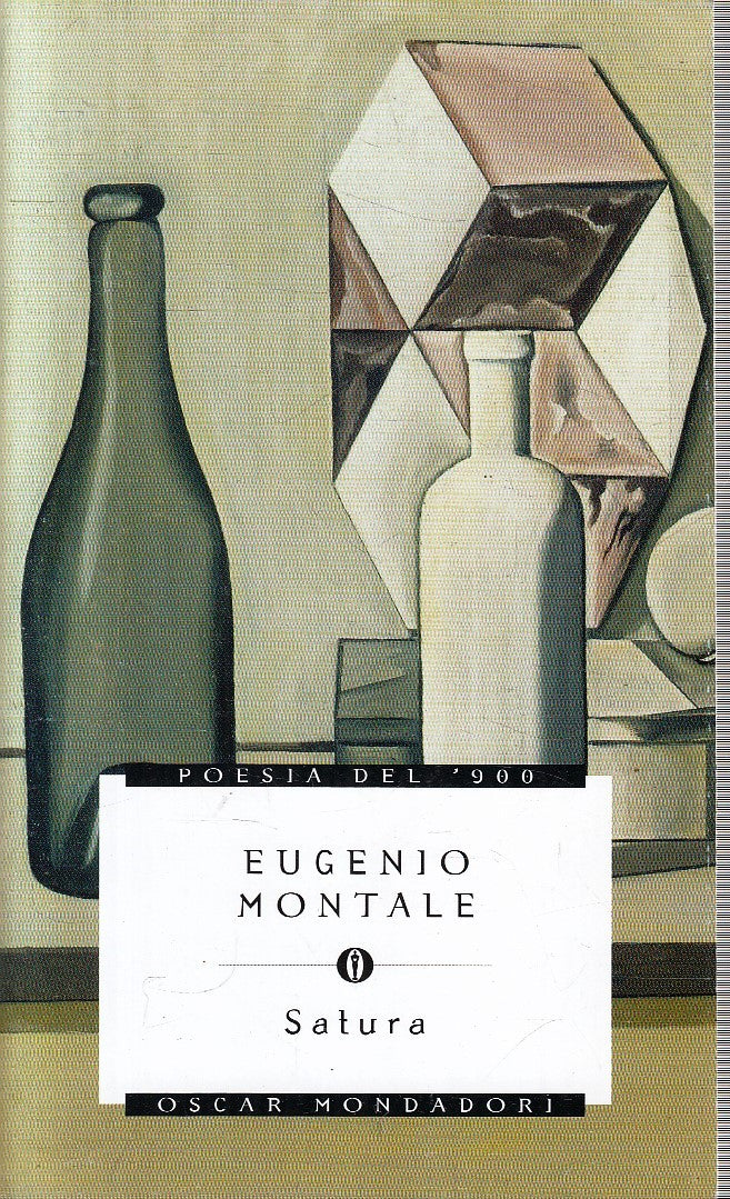 LN- SATURA - EUGENIO MONTALE - MONDADORI - OSCAR POESIA DELL '900-- 2009- B- XFS
