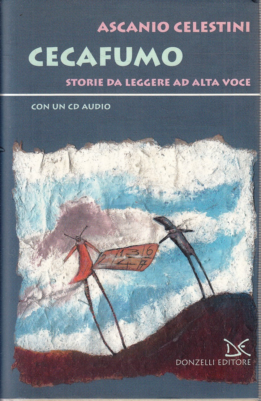LN- CECAFUMO con CD AUDIO - ASCANIO CELESTINI - DONZELLI --- 2002 - CS- YFS150
