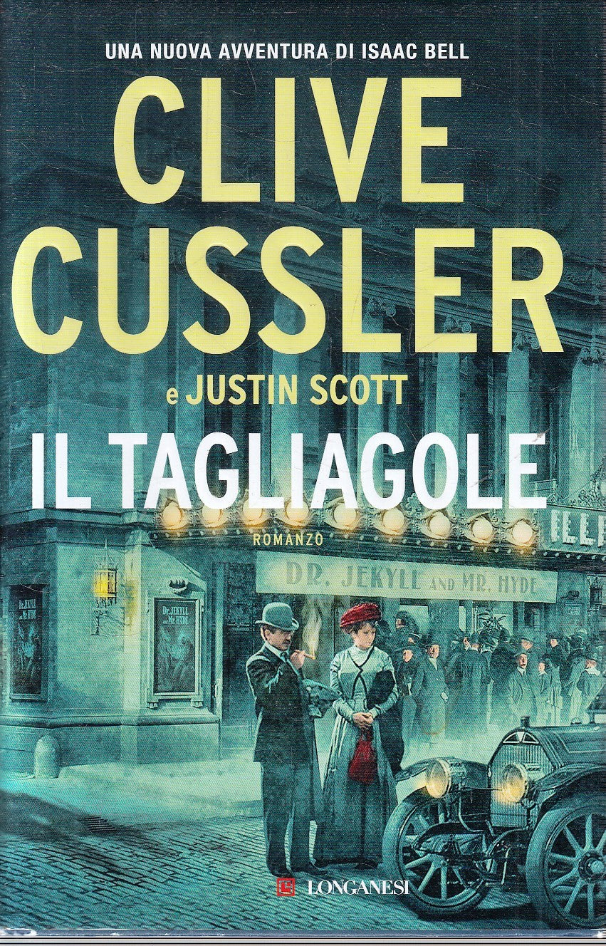 LG- IL TAGLIAGOLE - CLIVE CUSSLER e JUSTIN SCOTT - LONGANESI--- 2024- CS- YFS152