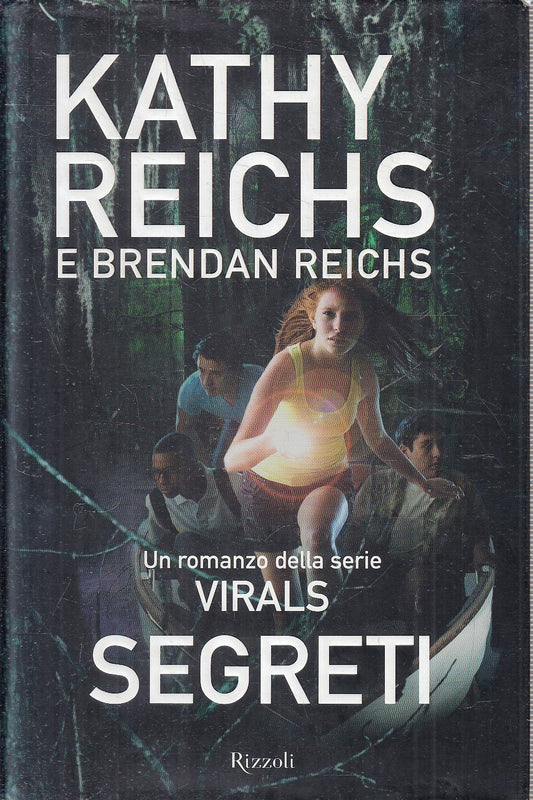 LG- VIRALS SEGRETI - KATHY E BRENDAN REICHS - RIZZOLI-- 1a ED.- 2013- CS- YFS152