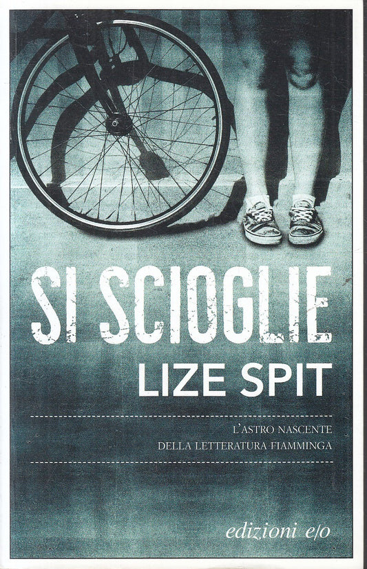LN- SI SCIOGLIE - LIZE SPIT - EDIZIONI E/O --- 2017 - B - XFS
