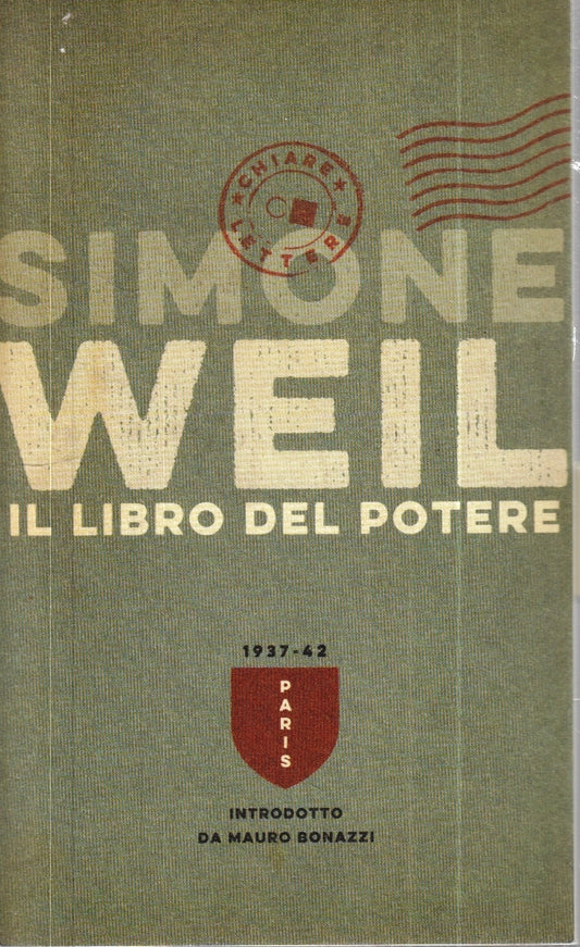 LZ- IL LIBRO DEL POTERE - SIMONE WEIL - CHIARELETTERE ---- B - YFS150