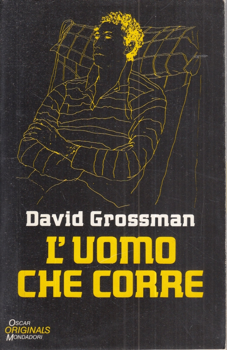 LN- L'UOMO CHE CORRE- DAVID GROSSMAN- MONDADORI- OSCAR ORIGINALS- 1990- B-YFS150