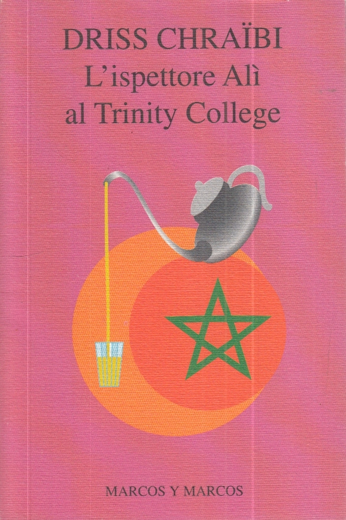 LN- L'ISPETTORE ALI' AL TRINITY COLLEGE- DRISS CHRAIBI- MARCOS Y- 1996- B-YFS260
