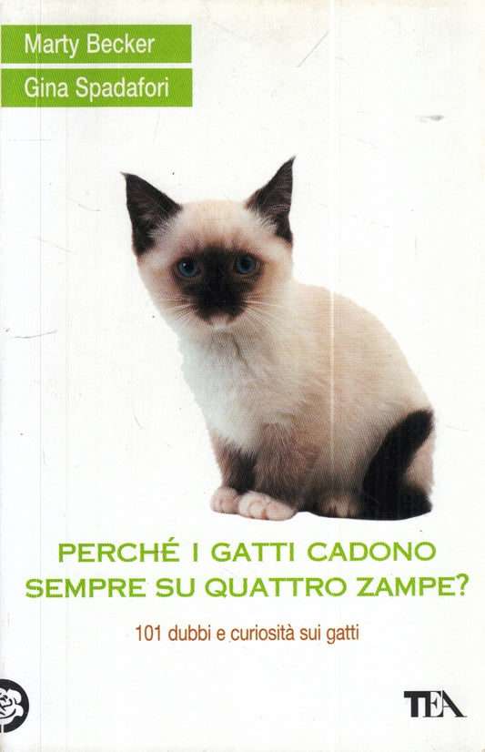 LZ- PERCHE' I GATTI CADONO SEMPRE SU QUATTRO ZAMPE? - BECKER - TEA- 2008- YFS260