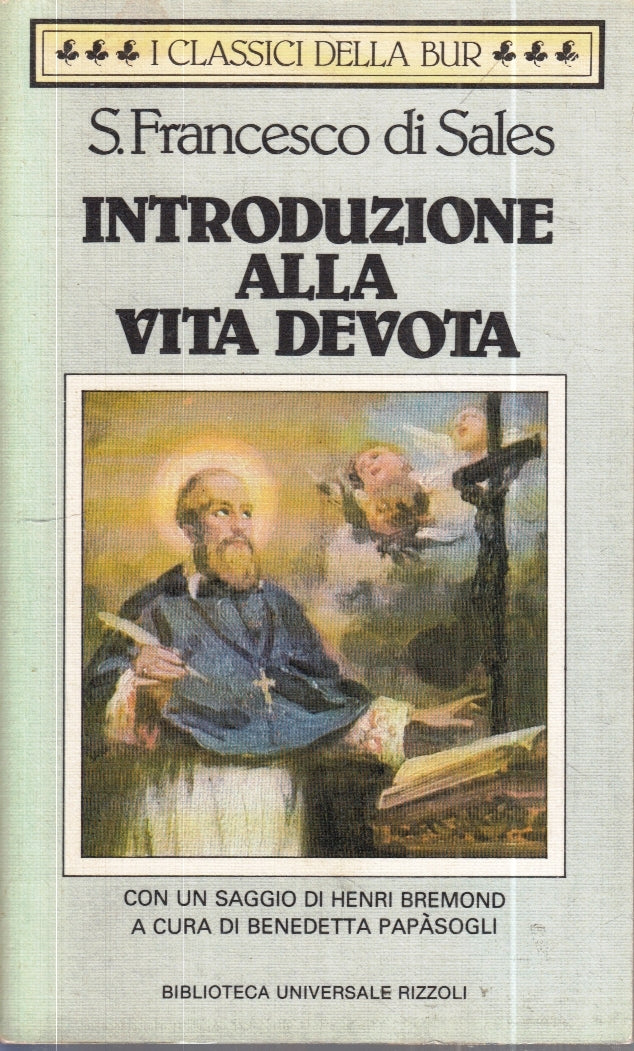 LD- INTRODUZIONE ALLA VITA DEVOTA- S. FRANCESCO DI SALES- RIZZOLI- BUR- 1986-XFS