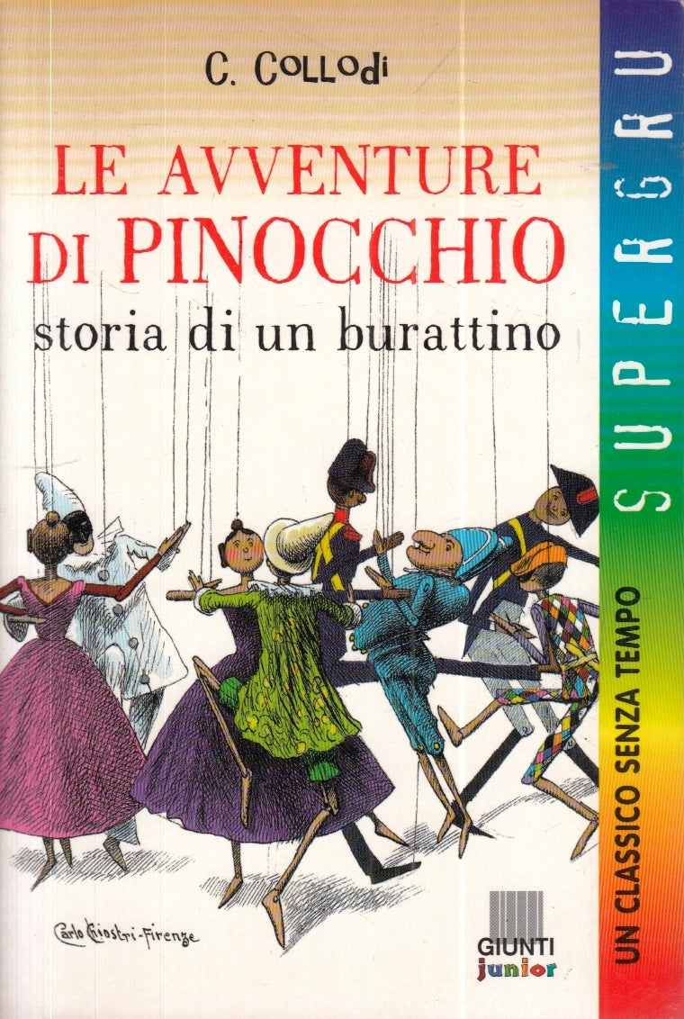 LB- LE AVVENTURE DI PINOCCHIO - CARLO COLLODI- GIUNTI- JUNIOR SUPERGRU--- B- XFS