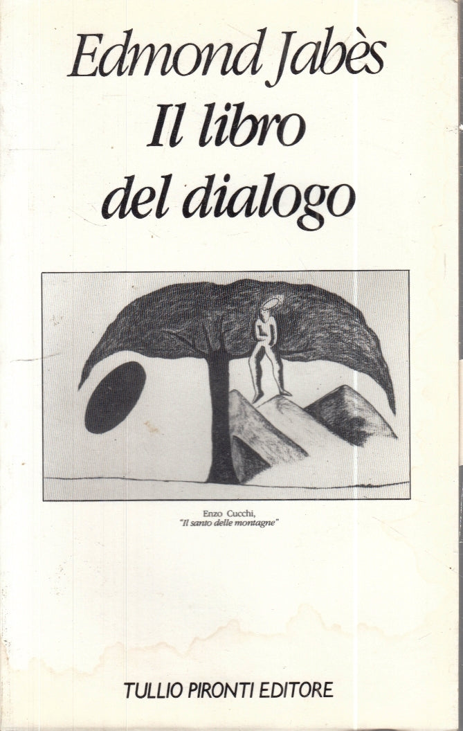 LZ- IL LIBRO DEL DIALOGO - EDMOND JABES - TULLIO PIRONTI --- 1987 - B - ZFS34