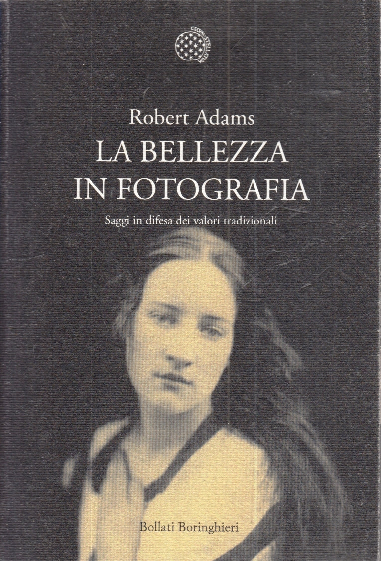 LZ- LA BELLEZZA IN FOTOGRAFIA- ROBERT ADAMS- BOLLATI BORINGHIERI- 2012- B- ZFS34