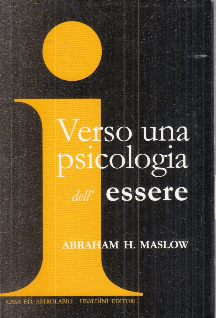LZ- VERSO UNA PSICOLOGIA DELL'ESSERE- ABRAHAM MASLOW- UBALDINI- RISTAMPA- ZFS34