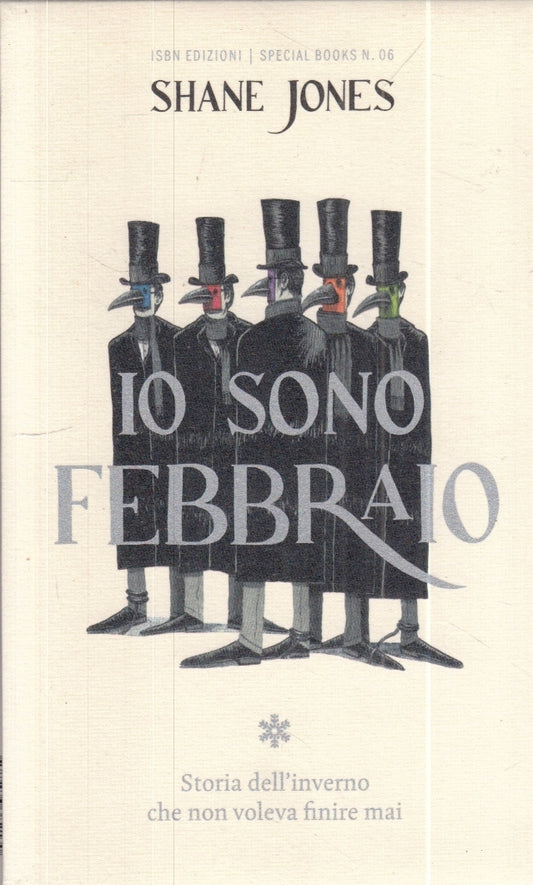 LZ- IO SONO FEBBRAIO- SHANE JONES- ISBN EDIZIONI- SPECIAL BOOKS- 2011- B- ZFS34