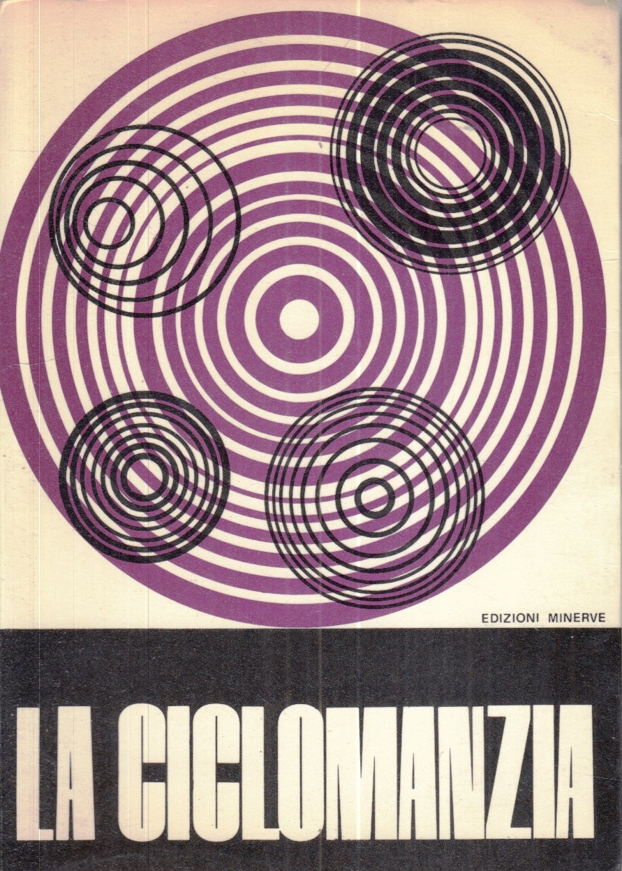LZ- LA CICLOMANZIA - FRANK RUDOLPH YOUNG - EDIZIONI MINERVE --- 1972 - B- YFS24