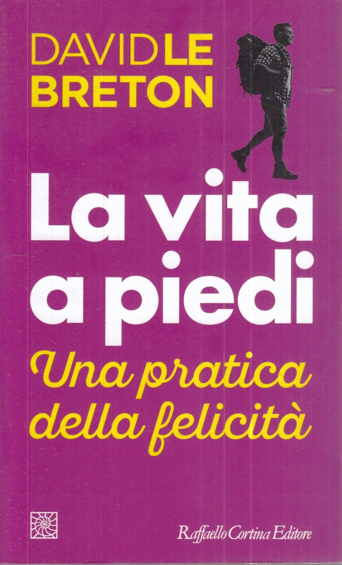LZ- LA VITA A PIEDI - DAVID LE BRETON - RAFFAELLO CORTINA --- 2022 - B - YFS24