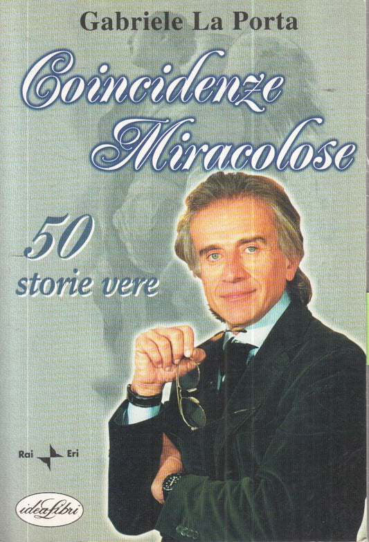 LZ- COINCIDENZE MIRACOLOSE 50 STORIE VERE- GABRIELE LA PORTA---- 1999- B- ZFS34