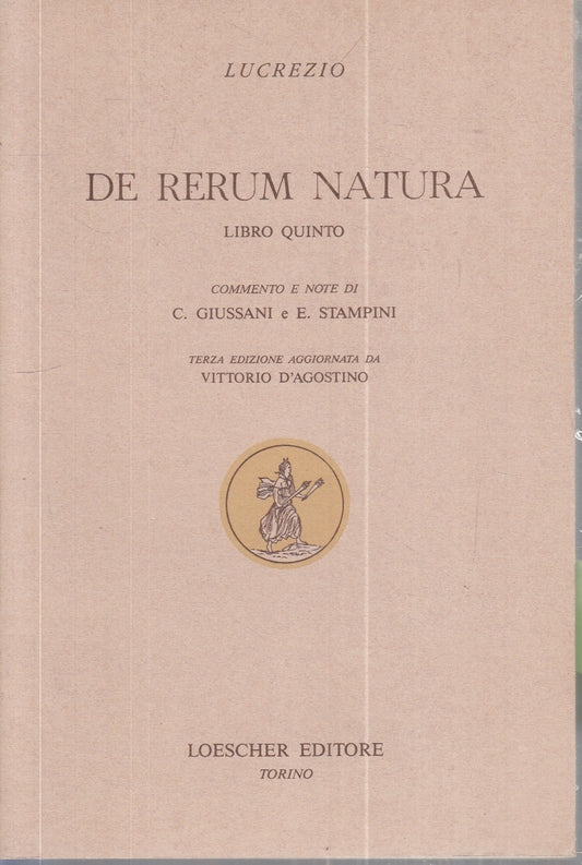 LN- DE RERUM NATURA LIBRO QUINTO - LUCREZIO - LOESCHER --- 1988 - B- ZFS154