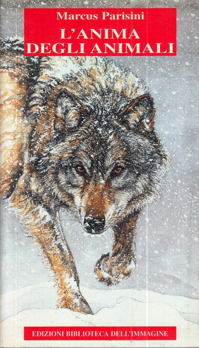 LZ- L'ANIMA DEGLI ANIMALI- MARCUS PARISINI- BIBLIOTECA IMMAGINE- 2002- B- ZFS161