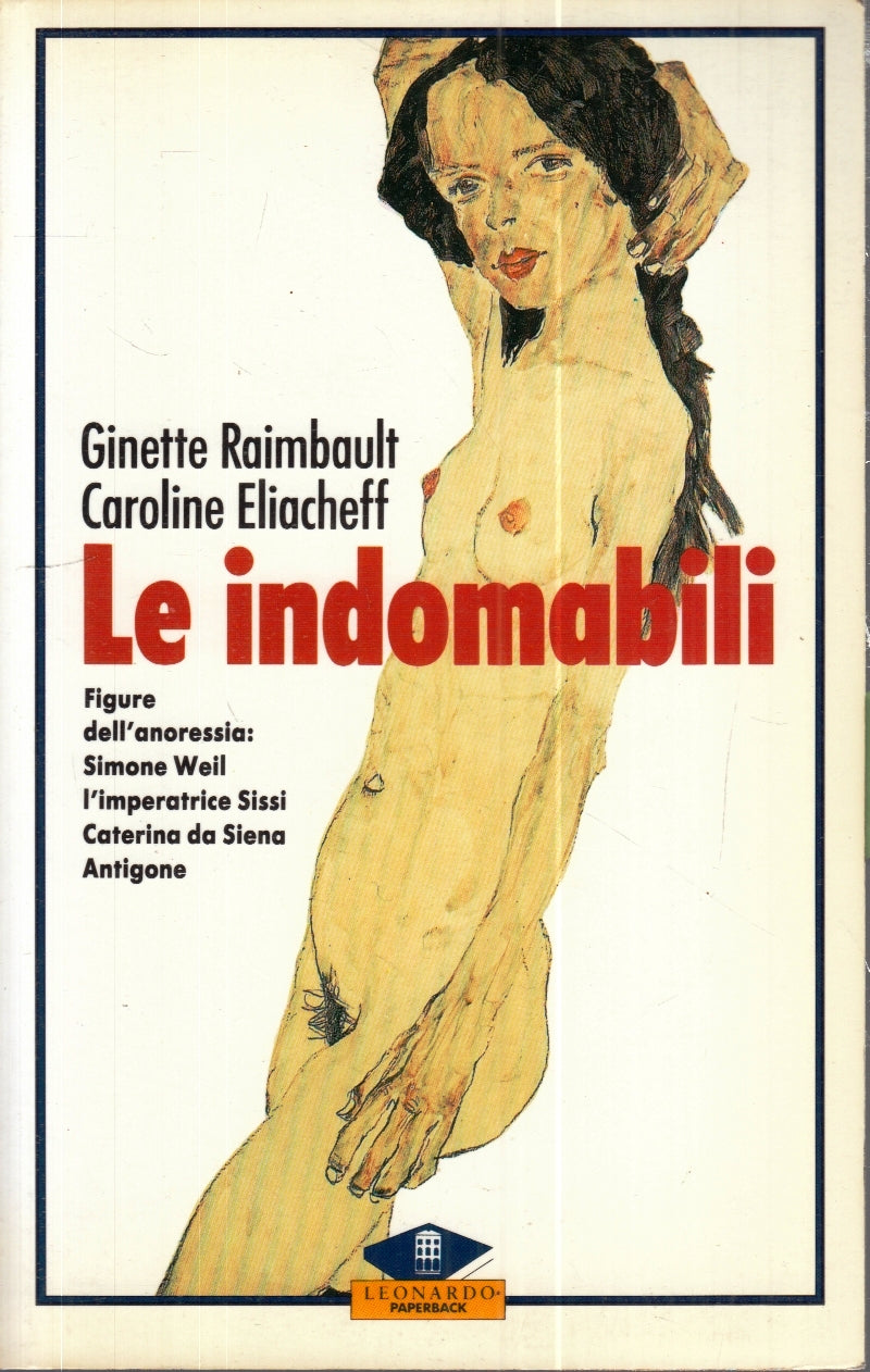 LZ- LE INDOMABILI FIGURE ANORESSIA - RAIMBAULT ELIACHEFF- LEONARDO- 1991- ZFS154
