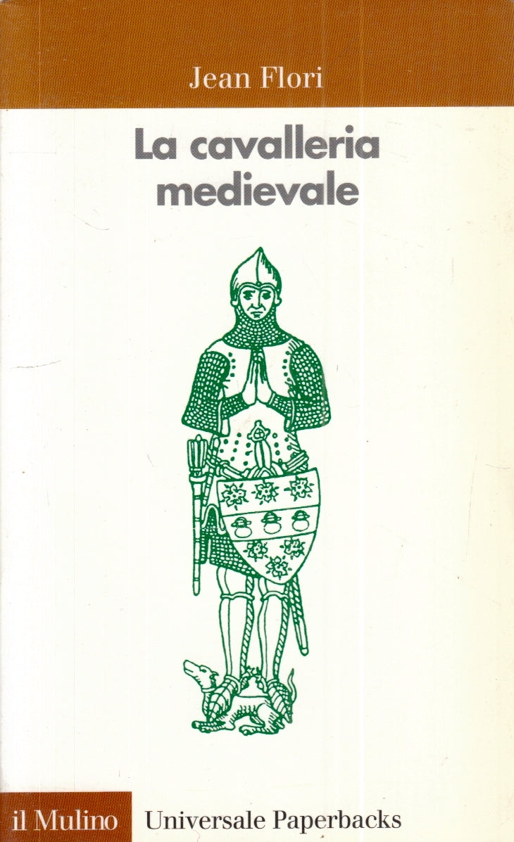 LS- LA CAVALLERIA MEDIEVALE- JEAN FLORI- IL MULINO- PAPERBACKS-- 2002- B- ZFS161