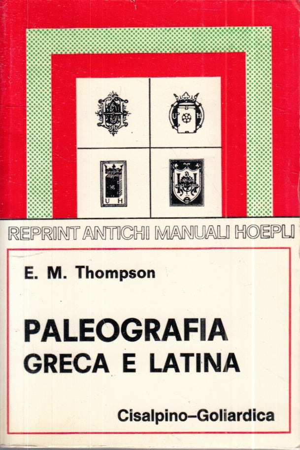 LZ- PALEOGRAFIA GRECA E LATINA - THOMPSON- CISALPINO-GOLIARDICA- 1986- B- YFS267