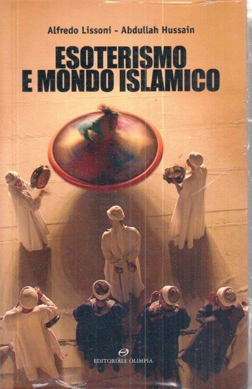 LZ- ESOTERISMO E MONDO ISLAMICO - LISSONI HUSSAIN - OLIMPIA ---- B- YFS253