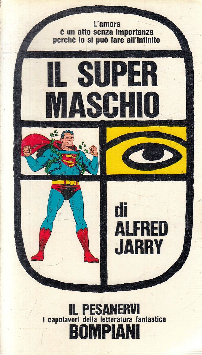 LN- IL SUPER MASCHIO - ALFRED JARRY - BOMPIANI - IL PENSANERVI-- 1967- B- YFS193
