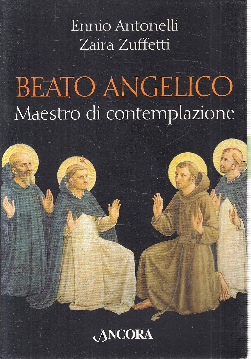 LT- BEATO ANGELICO MAESTRO DI CONTEMPLAZIONE - ZUFFETTI- ANCORA- 2002- B- YFS210