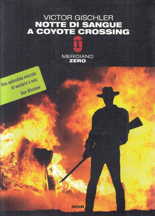 LG- NOTTE DI SANGUE A COYOTE CROSSING- GISCHLER- MERIDIANO ZERO- 2011- B- YFS193
