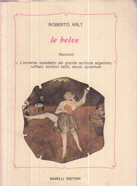 LN- LE BELVE - ROBERTO ARLT - SAVELLI - IL LABIRINTO 13 -- 1980 - B - YFS628