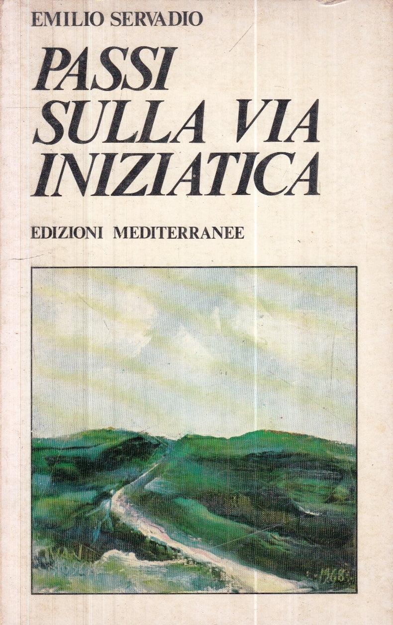 LZ- PASSI SULLA VIA INIZIATICA- EMILIO SERVADIO- MEDITERRANEE--- 1977- B- YFS628