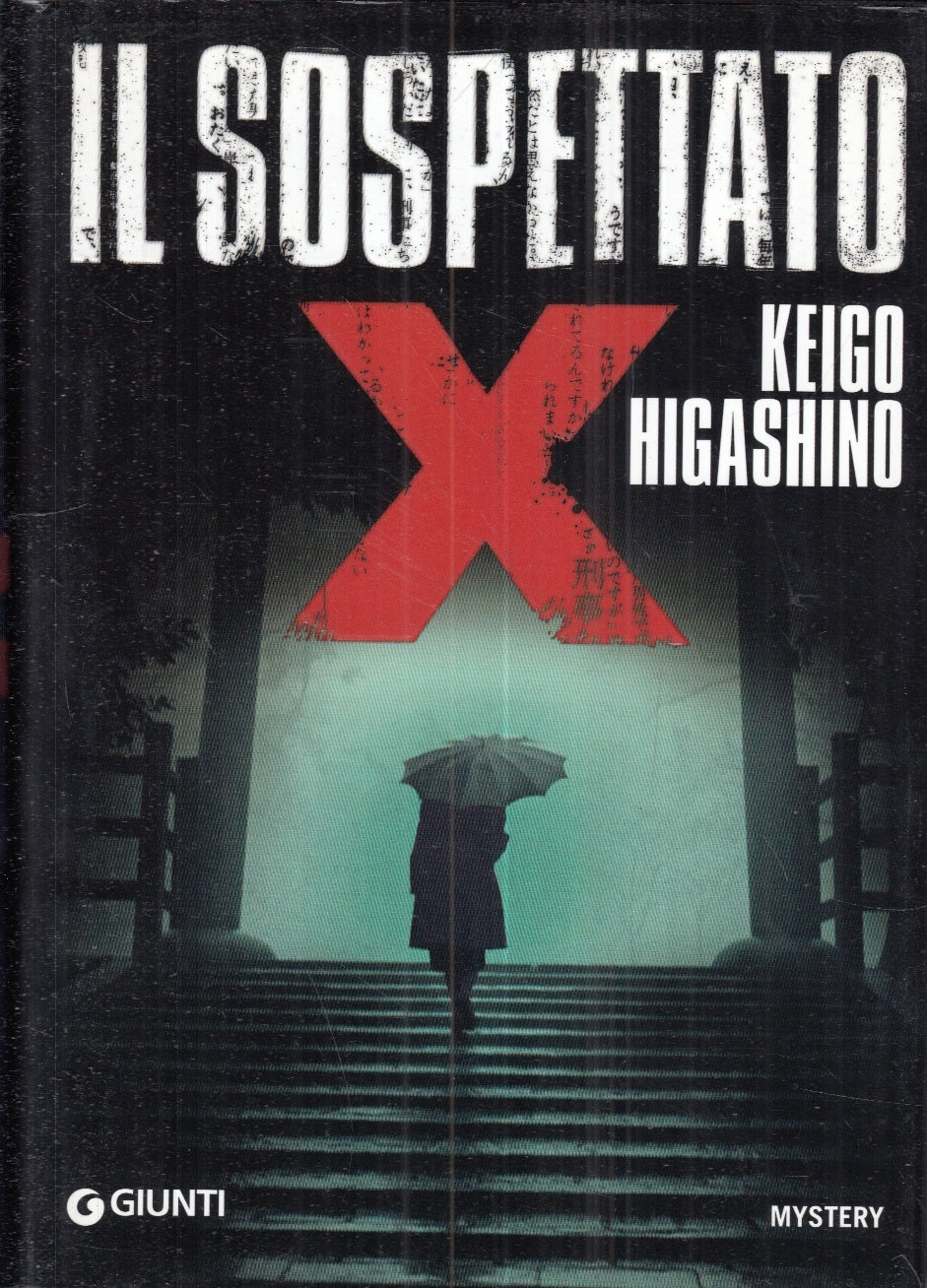 LG- IL SOSPETTATO - KEIGO HIGASHINO - GIUNTI - MYSTERY -- 2012 - CS- YFS599