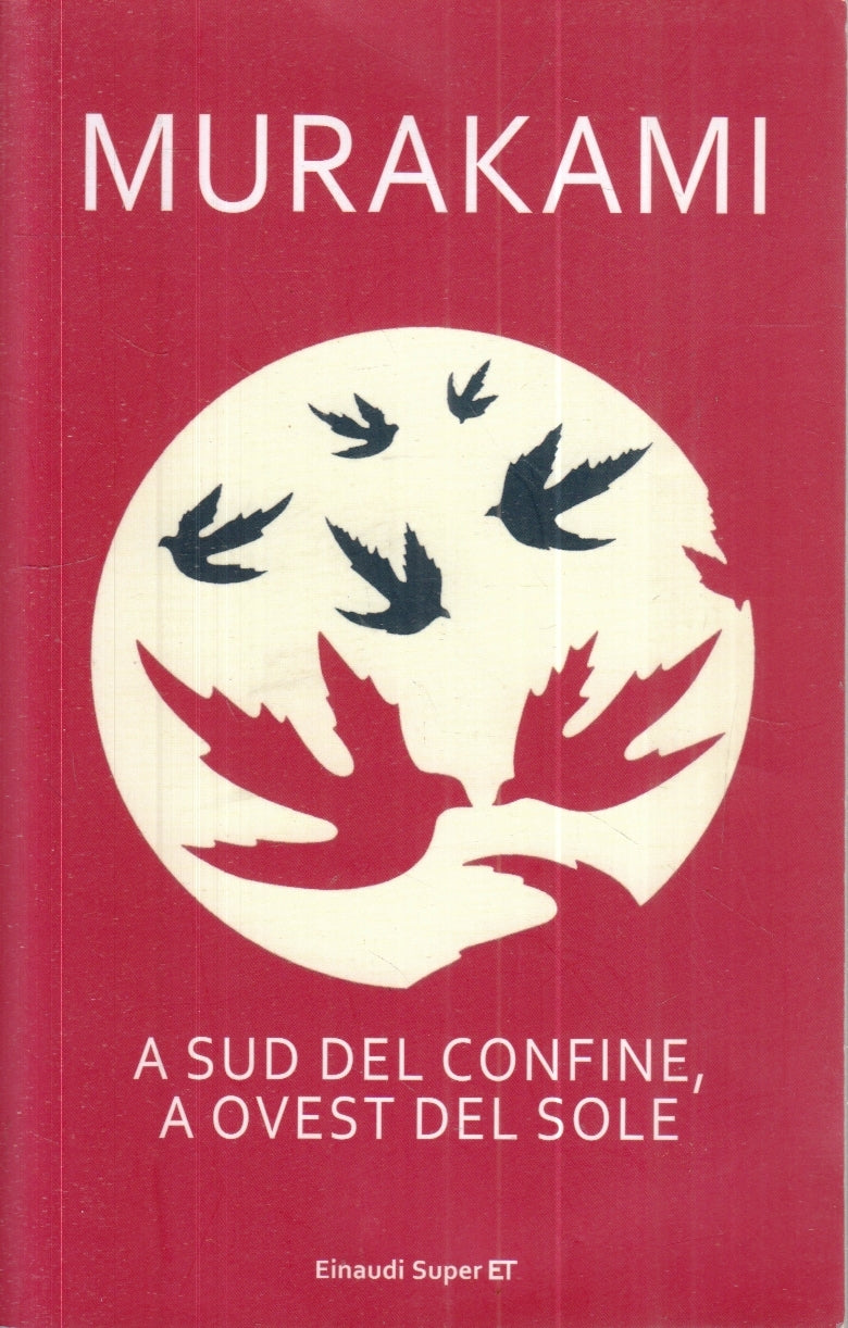 LN- A SUD DEL CONFINE A OVEST DEL SOLE - MURAKAMI - EINAUDI - SUPER ET--- B- XFS