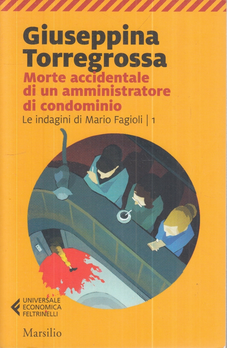 LN2- MORTE ACCIDENTALE AMMINISTRATORE CONDOMINIO - TORREGROSSA- FELTRINELLI- XFS
